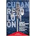 Cuban Revolution Reader: A Documentary History of Key Moments in Fidel Castro's Revolution