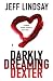Books : Darkly Dreaming Dexter