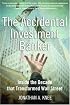 The Accidental Investment Banker: Inside the Decade that Transformed Wall Street