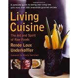 Living Cuisine: The Art of Spirit of Raw Foodsby Renee Loux Underkoffler