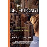 The Receptionist: An Education at The New Yorker