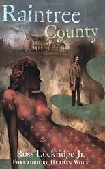 Raintree County: ... which had no boundaries in time and space, where lurked musical and strange names and mythical and lost peoples, and which was itself only a name musical and strange
