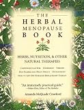 The Herbal Menopause Book: Herbs, Nutrition and Other Natural Therapies
