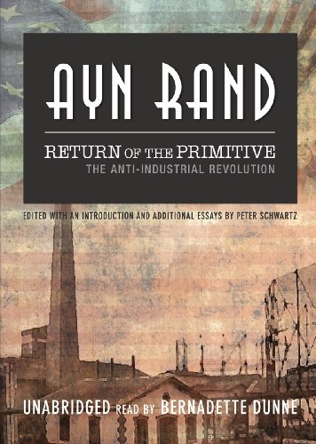 Return of the Primitive: The Anti-Industrial Revolution