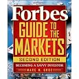 Forbes Guide To The Markets: Becoming A Savvy Investor by Marc M.
