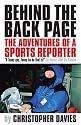 Behind the Back Page: The Adventures of a Sports Writer