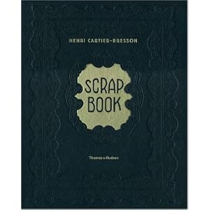 Henri Cartier-Bresson: Scrapbook by Michel Frizot, Henri Cartier-Bresson, Agnes Sire, and Martine Franck