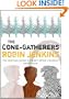 Cone Gatherers (Canongate Classics)
