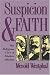 Suspicion and Faith: Religious Uses of Modern Atheism