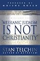 Messianic Judaism is Not Christianity: A Loving Call to Unity