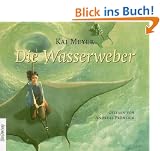 Die Wasserweber: Sprecher: Andreas Fr�hlich. 3. Folge der Trilogie. 6 CDs Multibox 7 Std. 45 Min.: 3. Folge der Wellenl�ufer-Trilogie