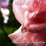 Relaxing Rain Fall: For Massage, Sleep and Meditation