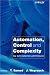 Book Automation, Control and Complexity: An Integrated Approach