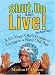 Books : Shut Up and Live! (You Know How)