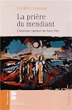 Acheter le livre La prière du mendiant : Litinéraire spirituel du Notre Père
