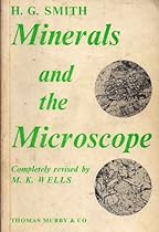 Minerals and the Microscope Minerals and the Microscope
