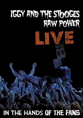 Raw Power Live: In The Hands Of The Fans
