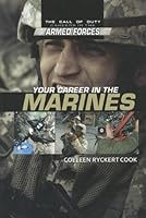 Your Career in the Marines (Call of Duty: Careers in the Armed Forces)