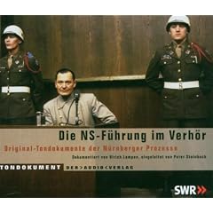 Die NS-F�hrung im Verh�r. 8 CDs: Original-Tondokumente aus den N�rnberger Prozessen