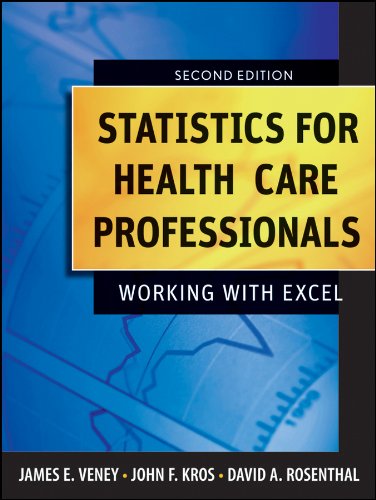 Statistics for Health Care Professionals: Working With Excel (Public Health/Epidemiology and Biostatistics)
