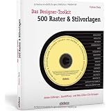 Das Designer-Toolkit: 500 Raster & Stilvorlagen: Adobe-InDesign, QuarkXPress und Webeditor-Vorlagen (mit CD)von "Graham Davis"