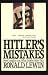 Hitler's Mistakes