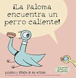 ¡La Paloma encuentra un perro caliente!