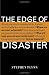 Image of The Edge of Disaster: Rebuilding a Resilient Nation