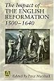 The Impact of the English Reformation 1500-1640 (Readers in History)