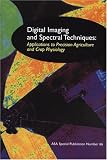 Digital Imaging and Spectral Techniques: Applications to Precision Agriculture and Crop Physiology (ASA Special Publication) (ASA Special Publication)