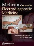 McLean Course in Electrodiagnostic Medicine