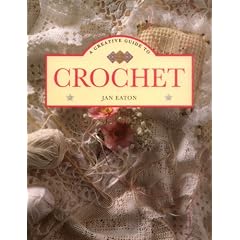 A Creative Guide To Crochet