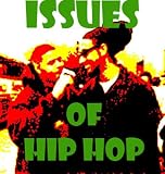 Issues Of Hip Hop
