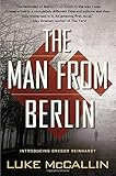 The Man From Berlin: A Gregor Reinhardt Novel
