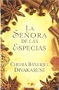 LA Senora De Las Especias