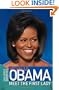 Michelle Obama: Meet the First Lady