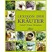 Lexikon der Kr�uter: Herkunft - Wirkung - Verwendung