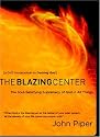 The Blazing Center DVD: The Soul-Satisfying Supremacy of God in All Things