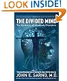 The Divided Mind: The Epidemic of Mindbody Disorders