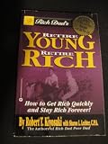RICH DADS RETIRE YOUNG RETIRE RICH
