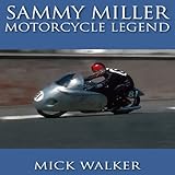 Sammy Miller : motorcycle legend