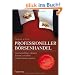 Professioneller B�rsenhandel: Zusammenh�nge erkennen, Verluste verkraften, Solide Gewinne machen