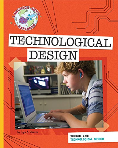 Science Lab: Technological Design (Explorer Library: Language Arts Explorer)