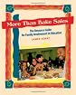 More Than Bake Sales: The Resource Guide for Family Involvement in Education