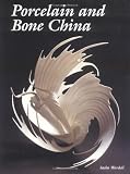 Porcelain and Bone China