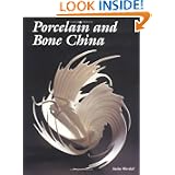 Porcelain and Bone China by Sasha Wardell