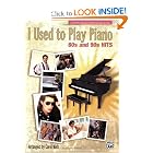Buy I Used to Play Piano -- 80s and 90s Hits: An Innovative Approach for Adults Returning to... by Matz and Carol