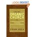 Finding Organic Church: A Comprehensive Guide to Starting and Sustaining Authentic Christian Communities