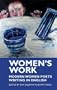 Women's Work: Modern Women Poets Writing in English