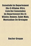 Gemeinde Im Departement Ille-Et-Vilaine: Vitre, Liste Der Gemeinden Im Departement Ille-Et-Vilaine, Rennes, Saint-Malo, Montauban-de-Bretagne-